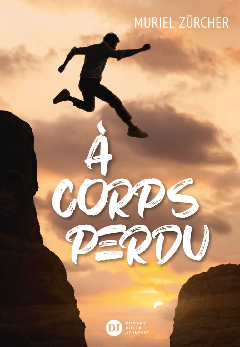 à corps perdu roman